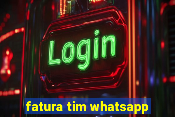 fatura tim whatsapp